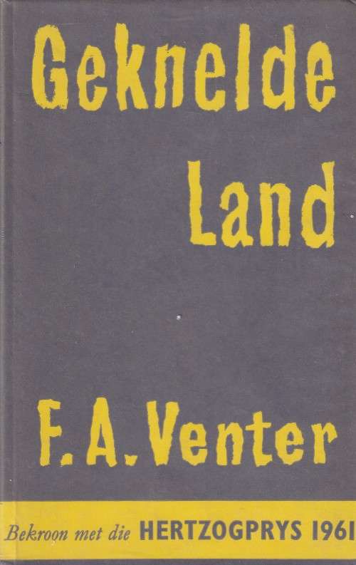 Geknelde Land deur F.A. Venter