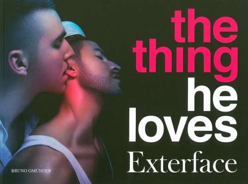Bruno Gmunder - The Thing He Loves by Exterface