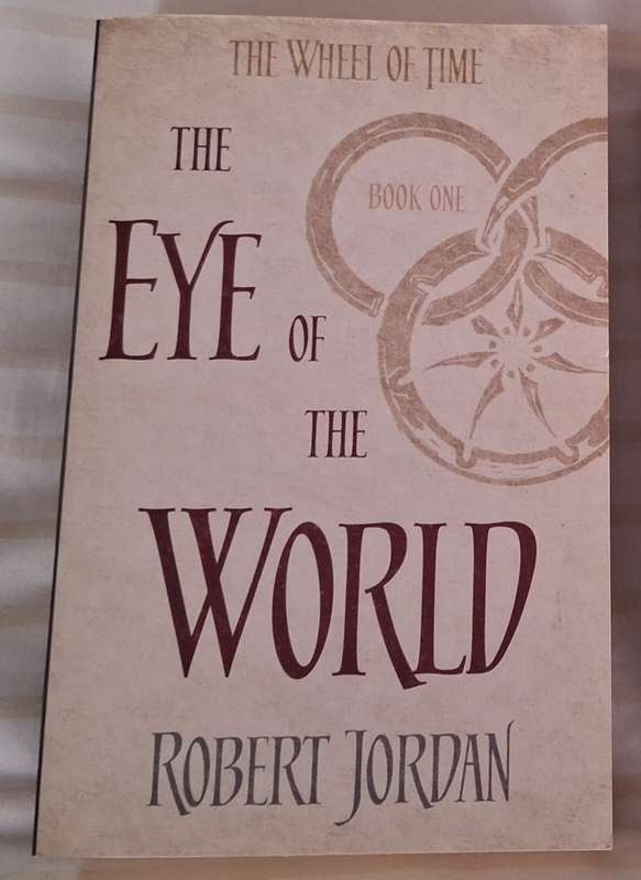 The Eye Of The World (The Wheel of Time - Book One) by Robert Jordan