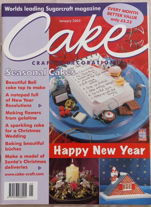 Cake Craft & Decoration - Sugarcraft Magazine Collection 2003