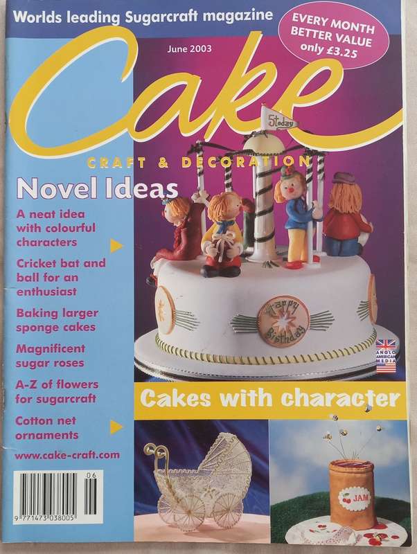 Cake Craft & Decoration - Sugarcraft Magazine Collection 2003