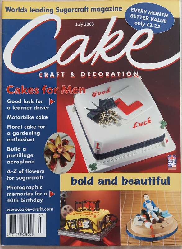 Cake Craft & Decoration - Sugarcraft Magazine Collection 2003