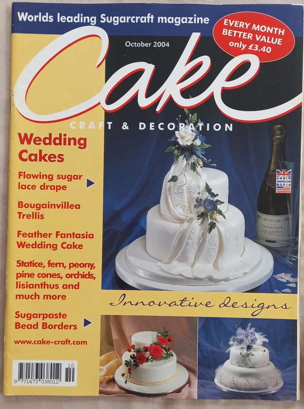 Cake Craft & Decoration - Sugarcraft Magazine Collection 2004