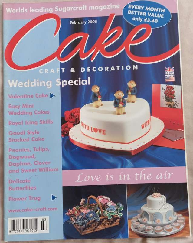 Cake Craft & Decoration - Sugarcraft Magazine Collection 2005