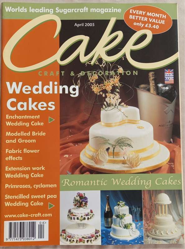 Cake Craft & Decoration - Sugarcraft Magazine Collection 2005