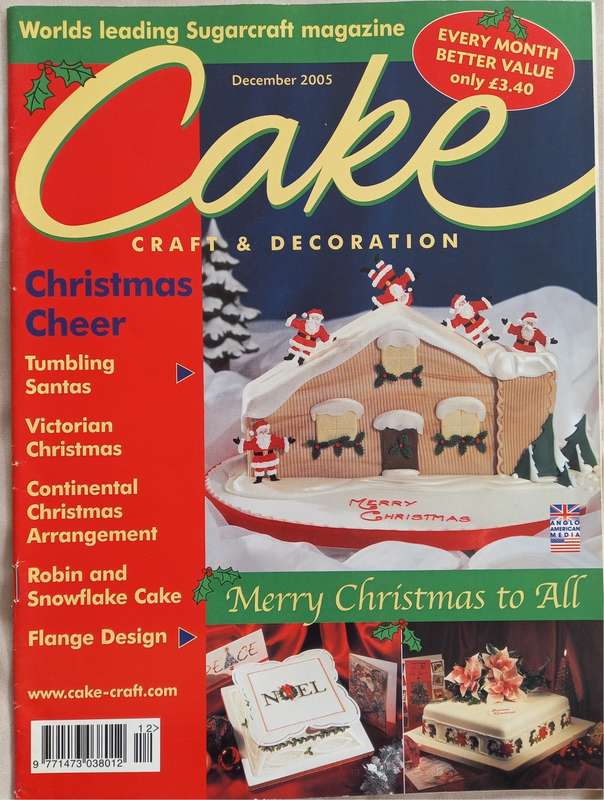 Cake Craft & Decoration - Sugarcraft Magazine Collection 2005