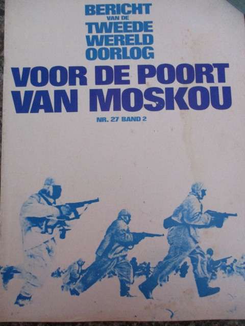 VINTAGE DUTCH MAGAZINE ON THE 2ND WORLD WAR -VOOR DE POORT VAN MOSKOU 1970