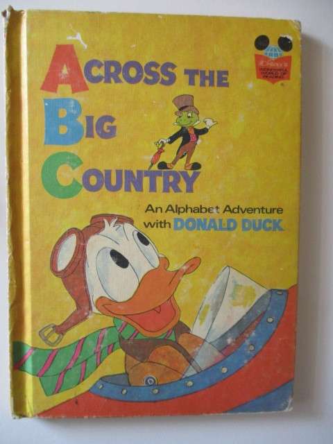VINTAGE BOOK - WALT DISNEYS - ACROSS THE BIG COUNTRY - DONALD DUCK   - 1972