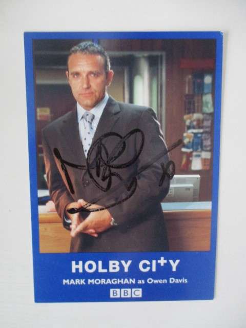 AUTOGRAPHED / SIGNED - MARK MORAGHAN   -  HOLBY CITY  SIGNED CARD