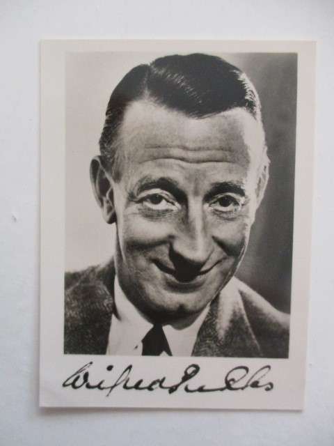 PRINTED AUTOGRAPH  - WILFRED PICKLES VINTAGE ACTOR 1904 - 1978 ACTED IN BILLY LIAR