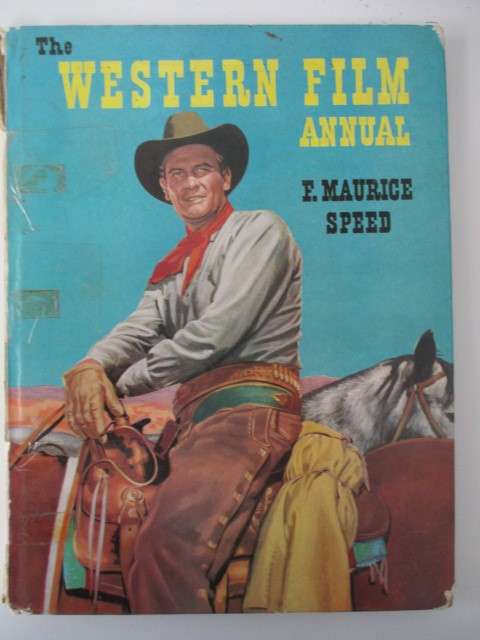 THE WESTERN FILM ANNUAL  BY F. MAURICE SPEED  1960`S
