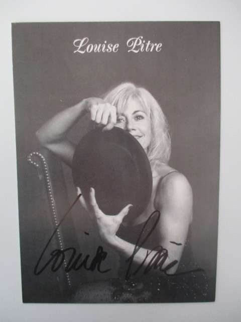 AUTOGRAPHED / SIGNED - LOUISE PITRE - BROADWAY ACTOR   12 1/2 CM X  17 1/2 CM
