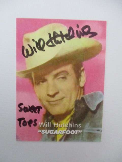 AUTOGRAPHED / SIGNED - WILL HUTCHINS - SUGARFOOT 1957 - 1961