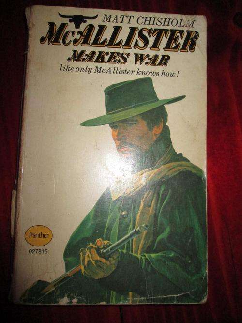 Cowboy Paper back Matt Chisholm Mc Allister Makes War