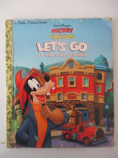 A LITTLE GOLDEN BOOK  - MICKEY AND FRIENDS LETS GO TO THE FIRE STATION  1997