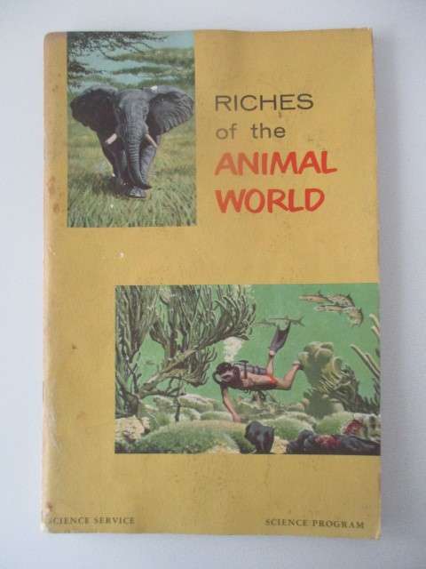 VINTAGE  SCIENCE SERVICE - SCIENCE PROGRAM -  RICHES OF THE ANIMAL WORLD  1964