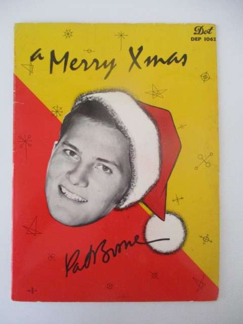 VINTAGE 7 SINGLE - PAT BOONE A MERRY XMAS - PLEASE NOTE I HAVE HIS AUTOGRAPH TOO