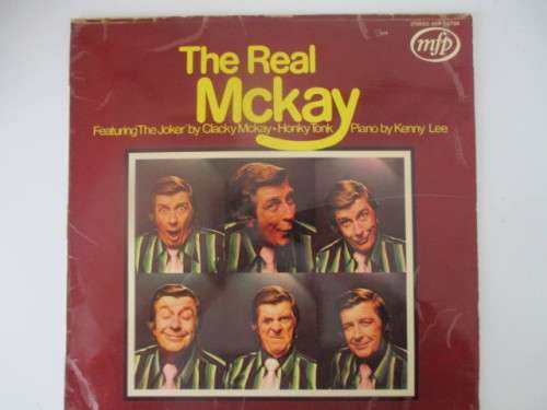 VINTAGE LP - THE REAL MCKAY -  CLARK MCKAY  -  LP IN LOVELY CONDITION