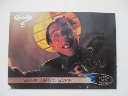 DC /  MARVEL - FLEER  ULTRA 1995 BATMAN -  BURN  BATTY BURN