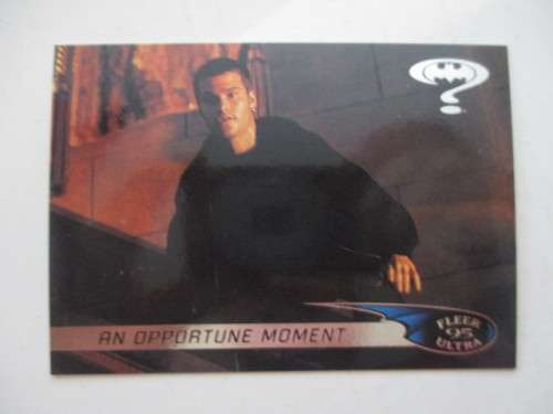DC / MARVEL TRADING CARD  / FLEER ULTRA 95 BATMAN / AN OPPORTUNE MOMENT