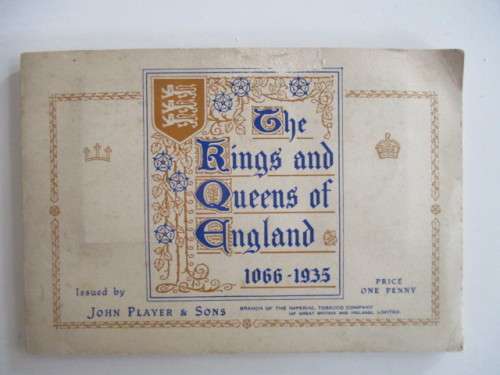 THE KINGS AND QUEENS OF ENGLAND - 1066-1935 PLAYER and SONS COMPLETE ALBUM WITH CARDS