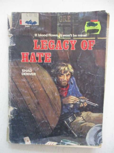 LEGACY OF HATE - WESTERN TYPE STORY  PAPER BACK DIGEST TYPE BOOK