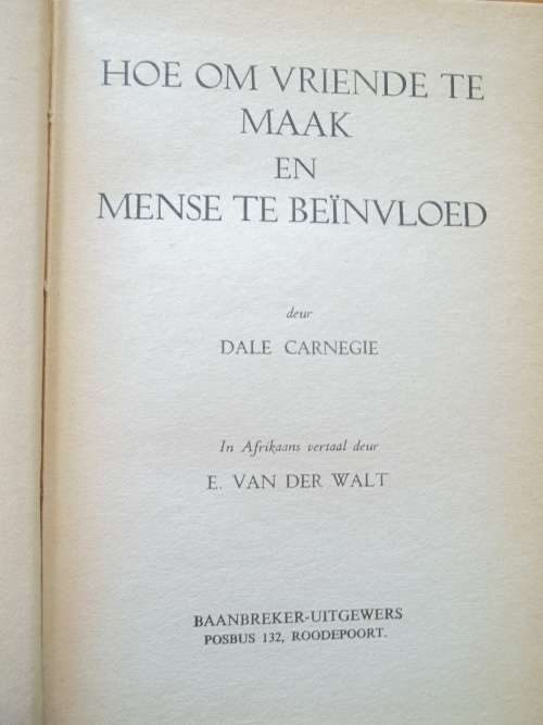HOE OM VRIENDE TE MAAK EN MENSE TE BEINVLOED .. DALE CARNEGIE (AFRIKAANS) HARDCOVER