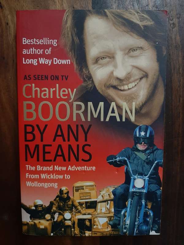 CHARLEY BOORMAN - BY ANY MEANS  -SPHERE  SOFTCOVER  12.5 X 19.7 CM