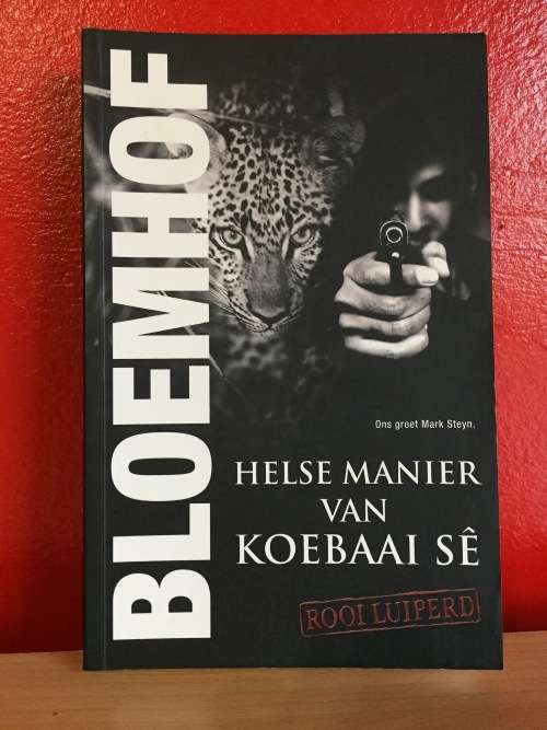 HELSE MANIER VAN KOEBAAI Sê - FRANCIOS BLOEMHOF