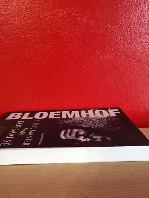 HELSE MANIER VAN KOEBAAI Sê - FRANCIOS BLOEMHOF