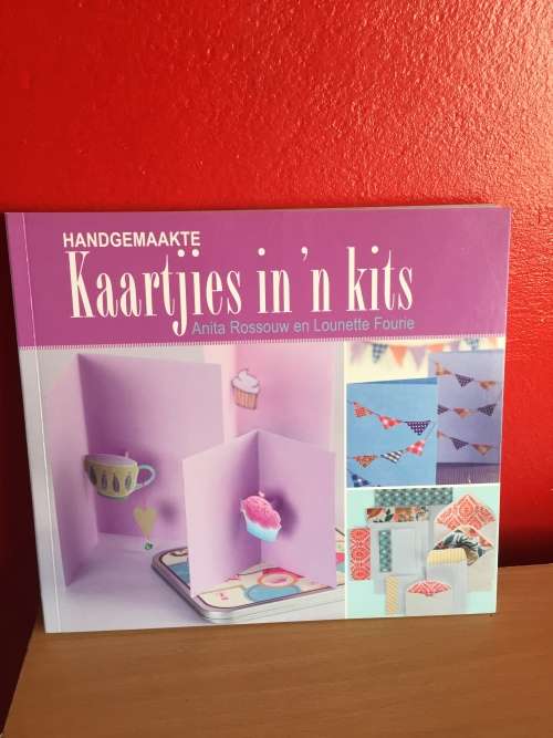 HANDGEMAAKTE KAARTJIES IN 'N KITS - ANITA ROSSOUW & LOUNETTE FOURIE
