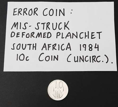** ERROR COIN: 1984 South Africa 10c Coin Deformed Planchet (Uncirculated).**