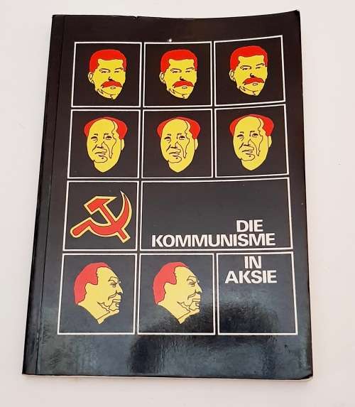 ** RARE : Die Kommunisme In Aksie (Communism In Action) Afrikaans 1st Ed.[ 1975].**