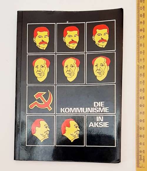 ** RARE : Die Kommunisme In Aksie (Communism In Action) Afrikaans 1st Ed.[ 1975].**