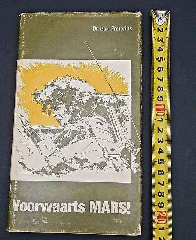 **Border War : 1981 ' Voorwarts Mars ' Hardcover Nat. Service Hardcover Book (Afrikaans 1st Ed.).**