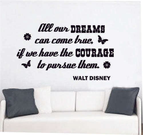 BE WITH THOSE AND WALT DIANEY QOUTE