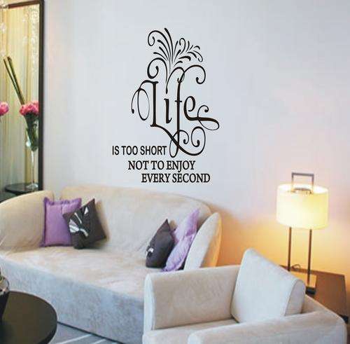 WALL DECAL -LIFE IS TOO SHORT