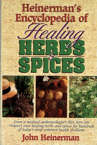 Heinerman's Encyclopedia of Healing Herbs & Spices