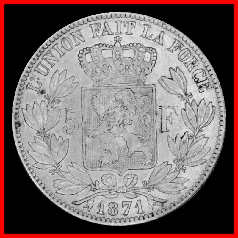 1871 : BELGIUM : 5 FRACNS : Coin in Very Good Grade, as per Photo.