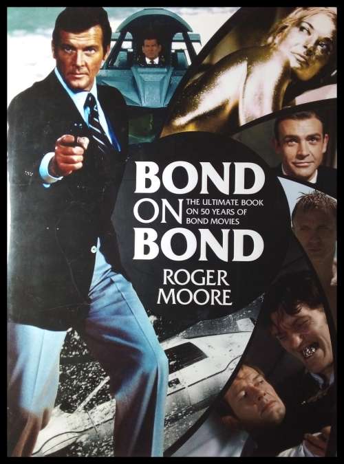Book, 007 James Bond, BOND ON BOND, ROGER MOORE, plus 3 DVD THE JAMES BOND, ONE BID TAKE ALL!!!