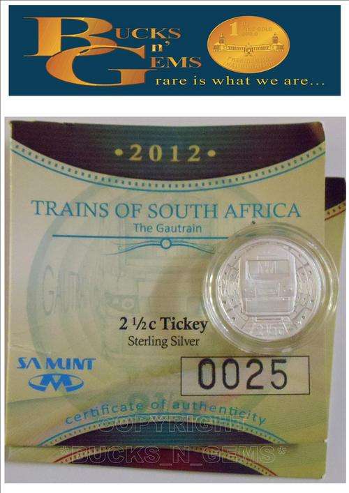 TICKEY ** GAUTRAIN** 2012 SA TICKEY SILVER " GAUTRAIN" - MINTAGE 1000