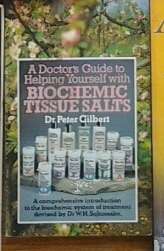 Dr Peter Gilbert - Biochemic Tissue Salts