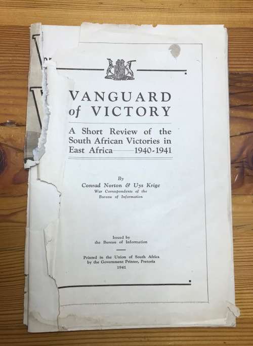 VANGUARD of VICTORY A Short Review of South African Victories in East Africa 1940-1 NORTON KRIGE WAR