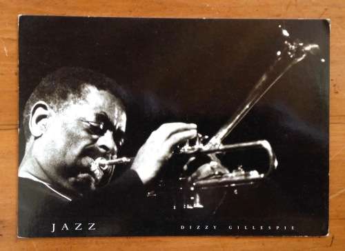 POSTCARD POST CARD JAZZ DIZZY GILLESPIE TRUMPET BAND LEADER COMPOSER SINGER AMERICAN MUSICIAN!!!