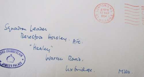 LORD CHAMBERLAIN`S OFFICE ST. JAMES PALACE LONDON to UXBRIDGE 1954 SQUADRON LEADER HORSLEY AFC OFFIC
