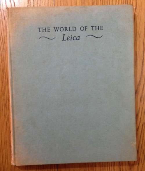 BOOK THE WORLD OF THE LEICA PHILIP JOHNSON 1950 PHOTOGRAPHY CAMERA RARE ITEM!!!!