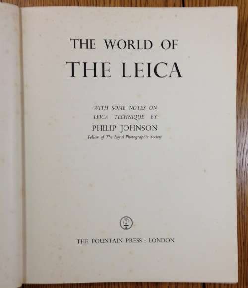 BOOK THE WORLD OF THE LEICA PHILIP JOHNSON 1950 PHOTOGRAPHY CAMERA RARE ITEM!!!!