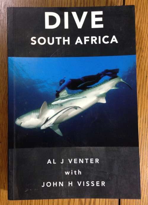 DIVE SOUTH AFRICA AL J. VENTER JOHN VISSER ULTIMATE UNDERWATER COMPENDIUM 2008 SHARKS signed book