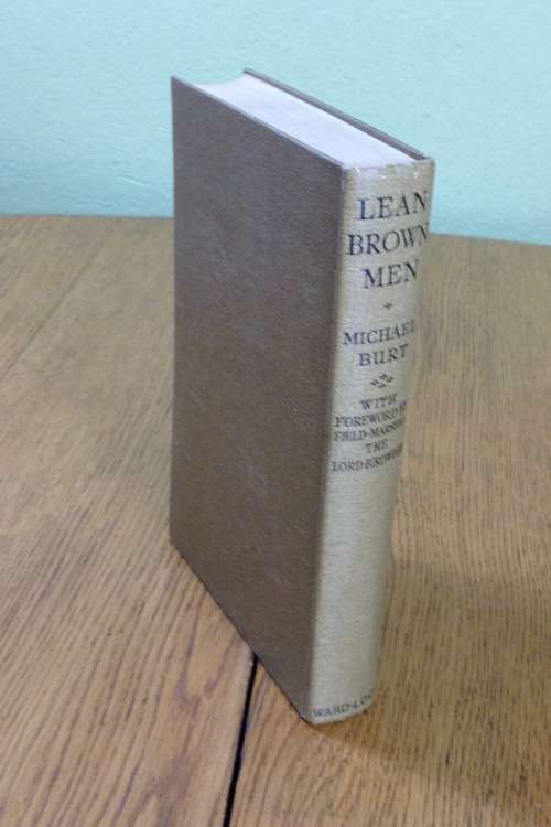 LEAN BROWN MEN MICHAEL BURT 1942 WORLD WAR TWO WWII FIELD MARSHALL THE LORD BIRDWOOD BOOK 317 pages.