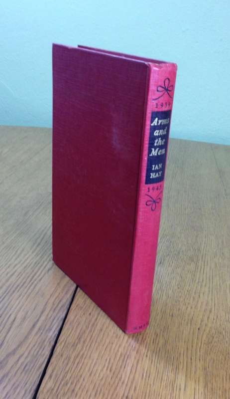ARMS AND THE MEN IAN HAY 1950 THE SECOND WORLD WAR 1939-45 MILITARY HISTORY VARIOUS AUTHORS MAP BOOK